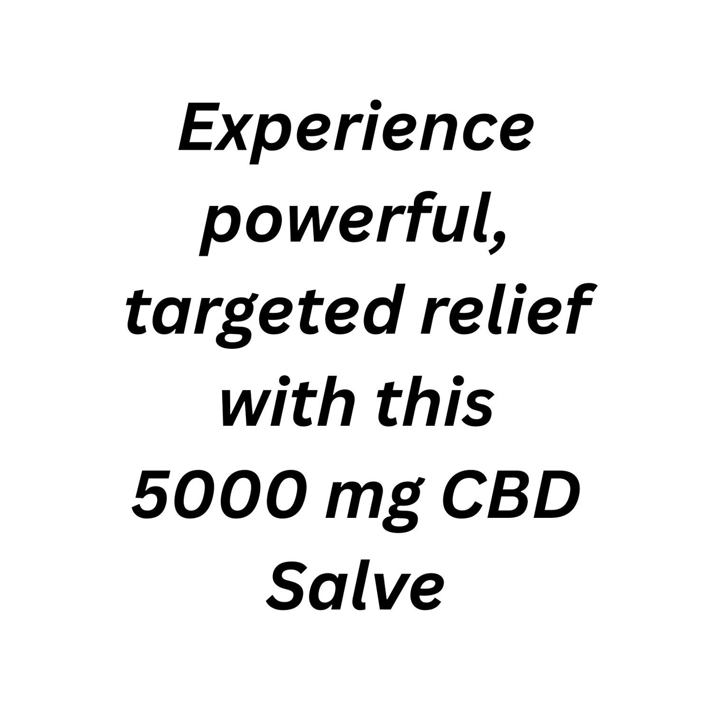 Text advertisement for 5000 mg CBD Salve on a white background